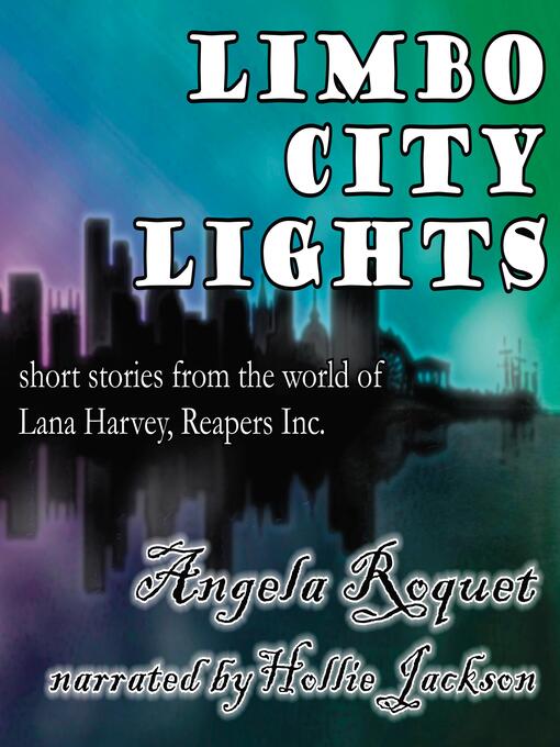 Title details for Limbo City Lights by Angela Roquet - Available